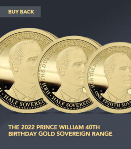 The 2022 Prince William 40th Birthday Gold Sovereign Range Buy Back Offers