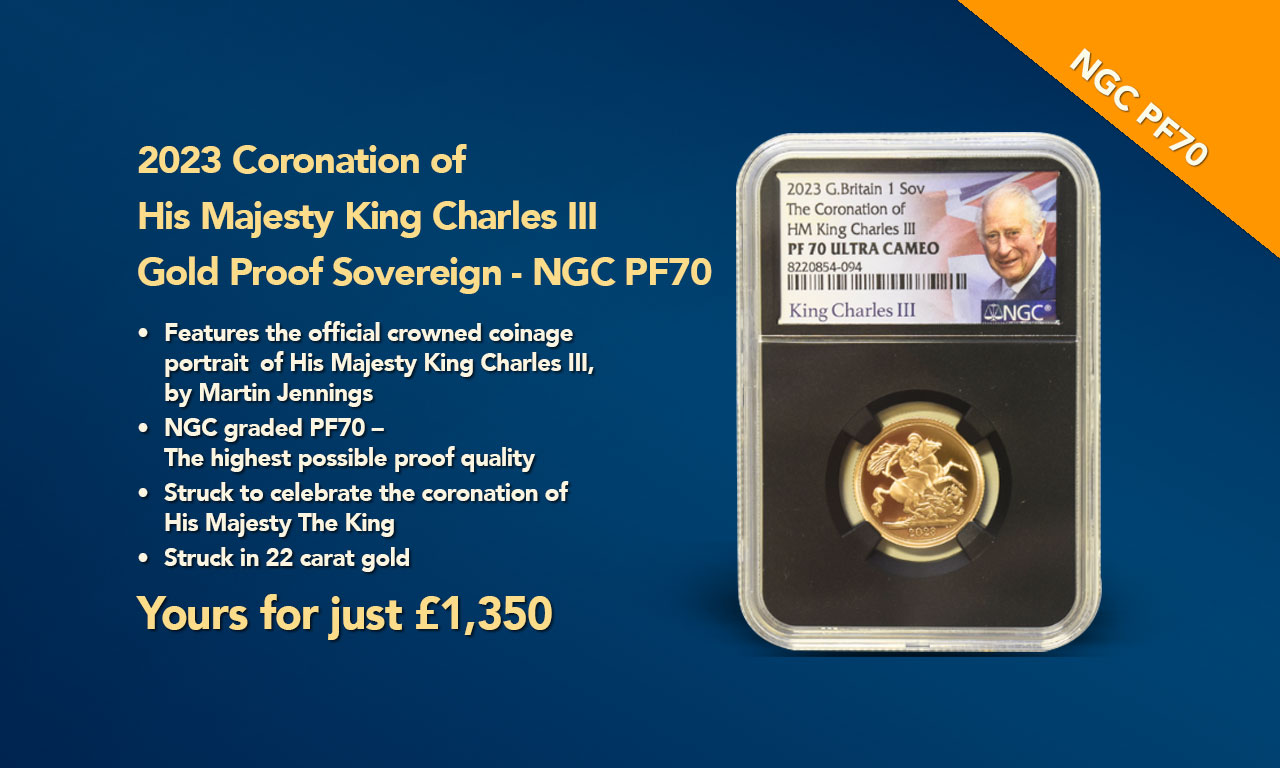 The 2023 Coronation of His Majesty King Charles III Gold Proof Sovereign – NGC PF70 Banner
