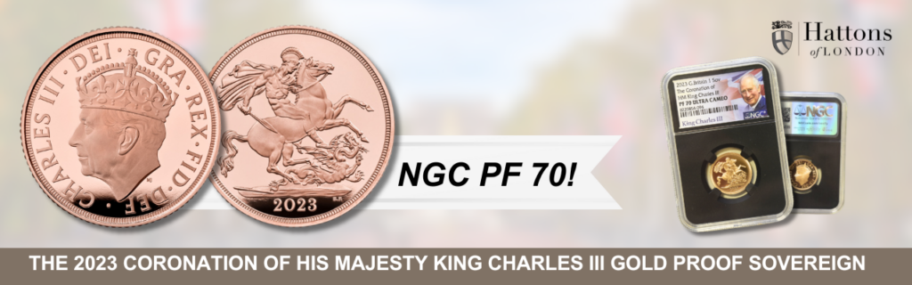 Banner displaying the PF 70 2023 Coronation of His Majesty King Charles III Gold Proof Sovereign, featuring the coin image with the text '2023 Coronation of His Majesty King Charles III Gold Proof Sovereign, NGC PF 70