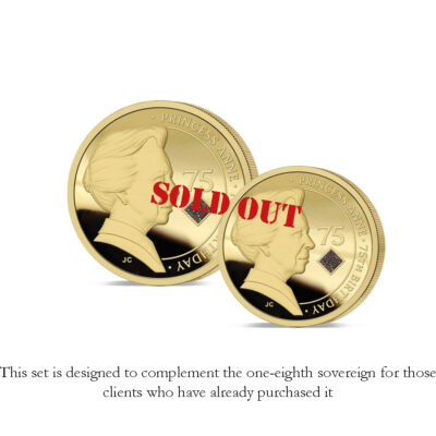 The 2025 Princess Royal 75th Birthday Gold Fractional Infill Sovereign Set